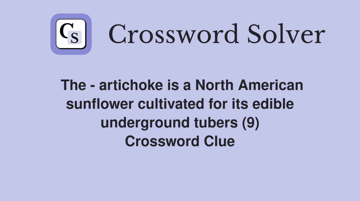 The artichoke is a North American sunflower cultivated for its edible